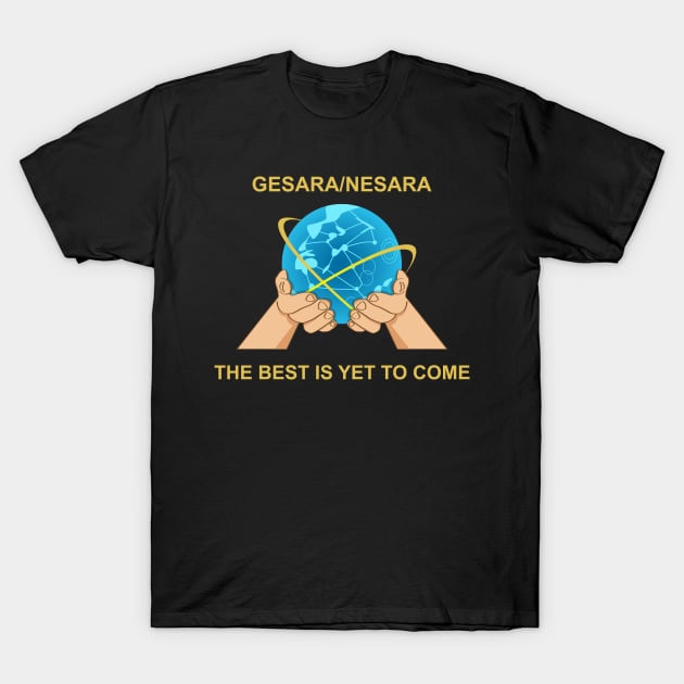 Gesara/Nesara T-Shirt by Love designer 